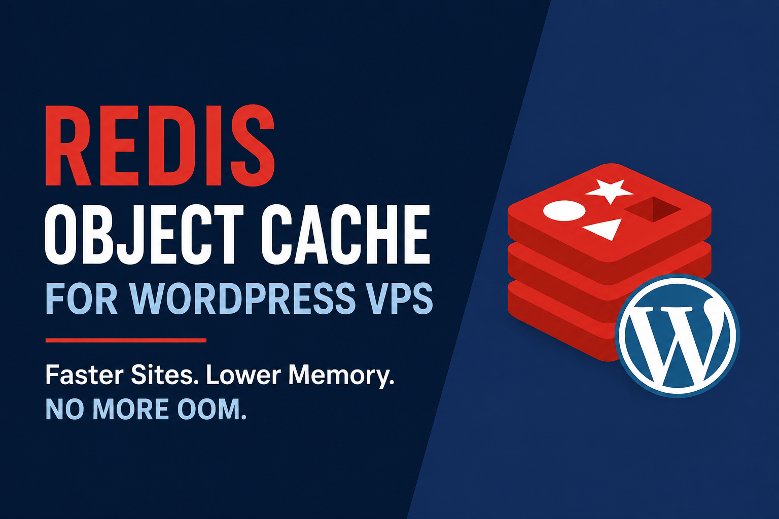 How to Set Up Redis Object Cache for WordPress Without Running Out of Memory