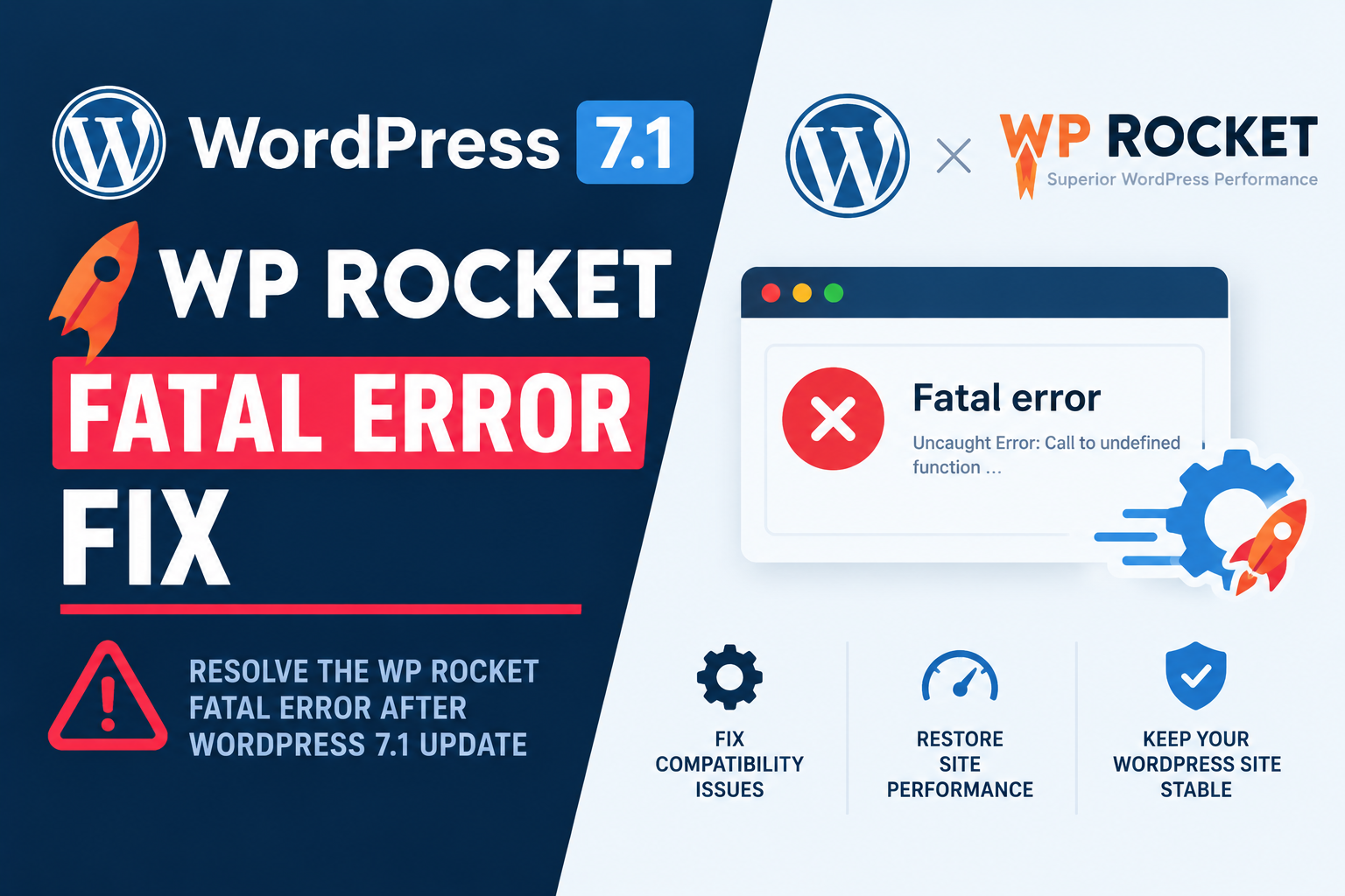WordPress 7.1 Broke WP Rocket. Here Is the Fix If Your Site Is Down