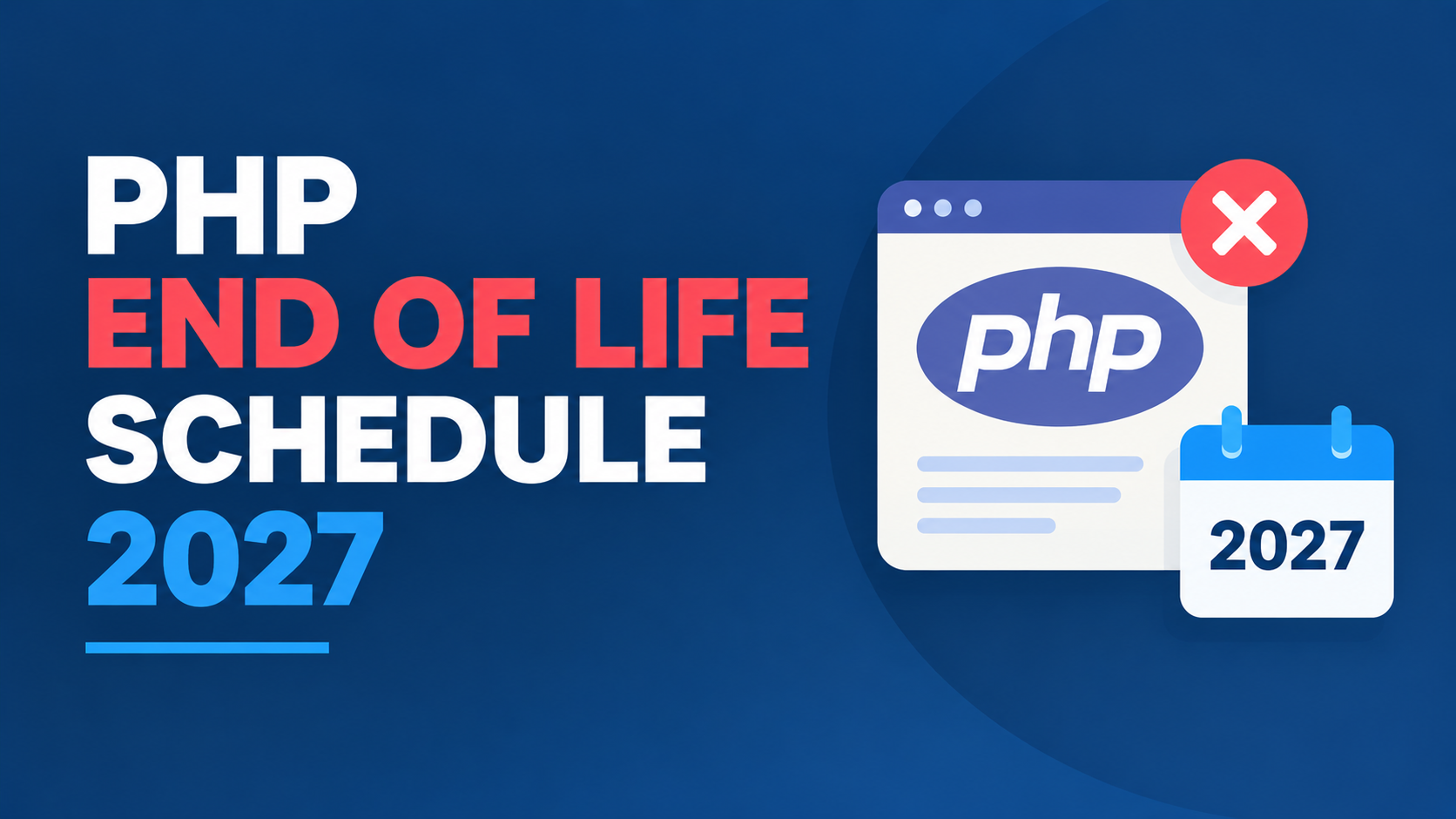 PHP End of Life Schedule Going Into 2027: Which Version to Actually Run
